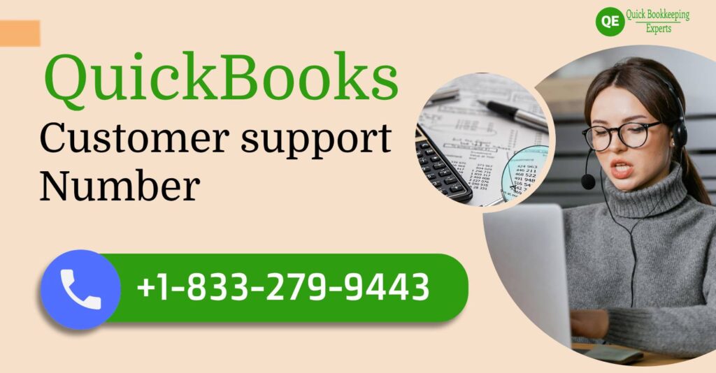 QuickBooks Customer Support Number – Complete Guide
