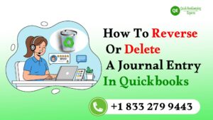 How Can You Reverse or Delete a Journal Entry in QuickBooks Without Impacting Balances or Reports?