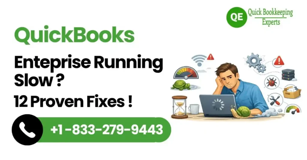 QuickBooks Enterprise Running Slow? 12 Proven Fixes to Speed It Up Fast